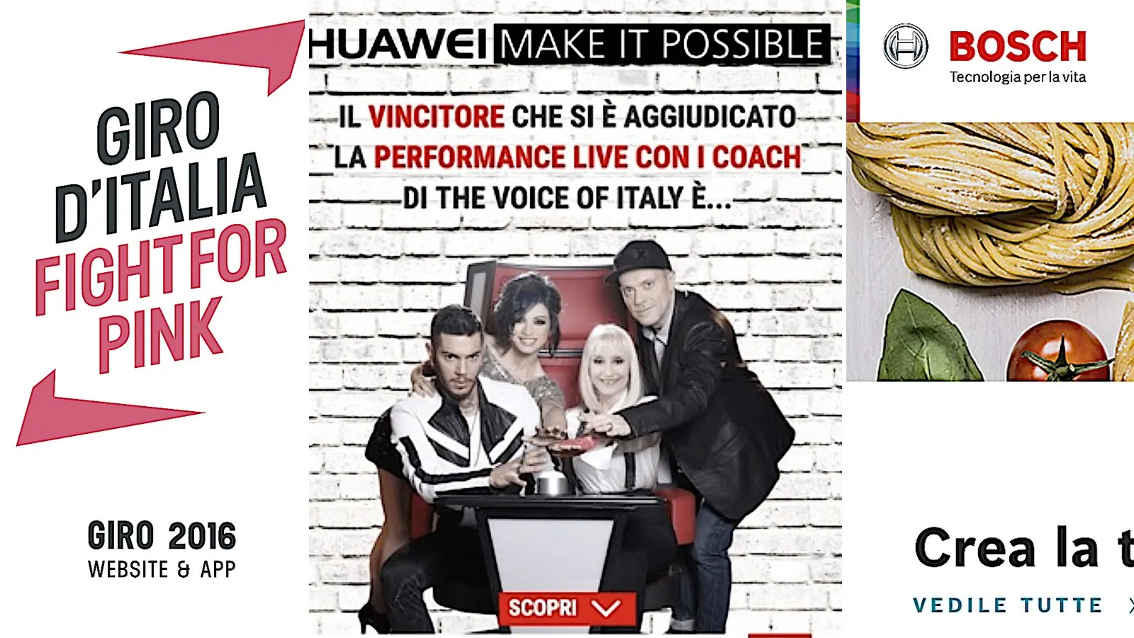 Tre progetti degli anni 2010: Giro d’Italia 2016 sito e app, Huawei con The Voice of Italy, Bosch Tecnologia per la vita